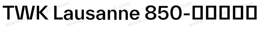 TWK Lausanne 850字体转换